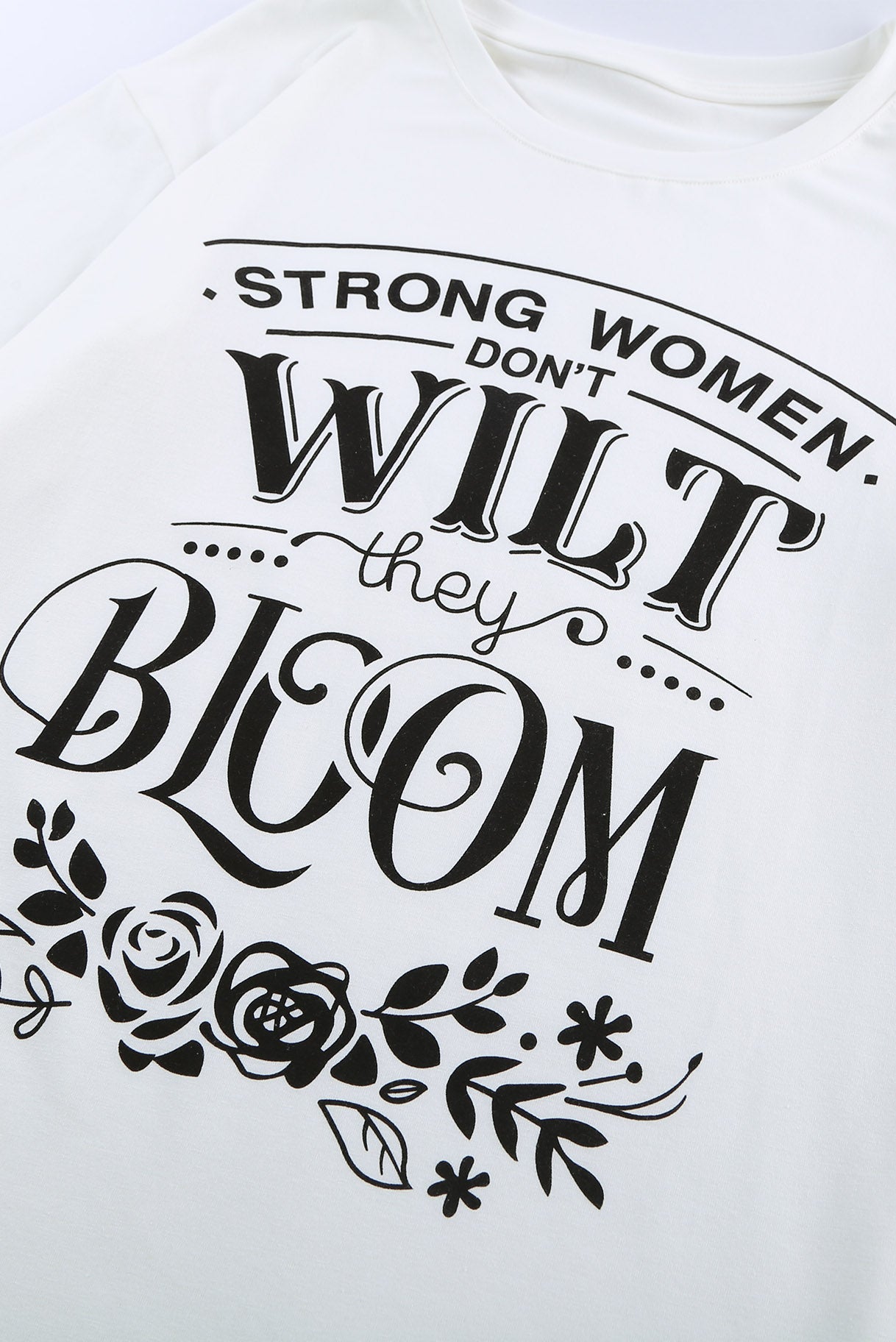 Strong Women Don't Wilt Tee