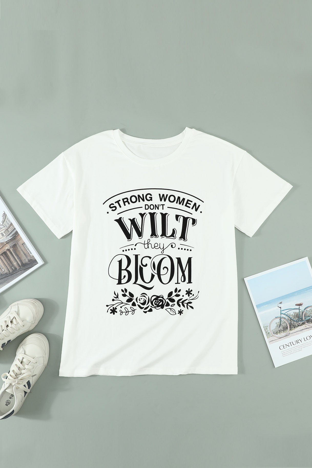 Strong Women Don't Wilt Tee